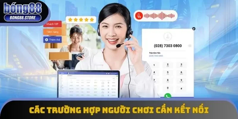 Các trường hợp quan trọng người chơi cần kết nối